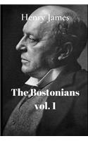 The Bostonians Volume 1