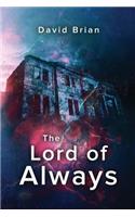 The Lord of Always