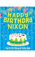 Happy Birthday Nixon - The Big Birthday Activity Book