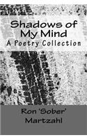 Shadows of My Mind