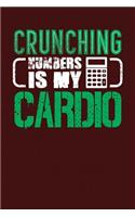 Crunching Numbers Is My Cardio: Dark Red, Green & White Design, Blank College Ruled Line Paper Journal Notebook for Accountants and Their Families. (Bookkeeping and Tax Season 6 x 