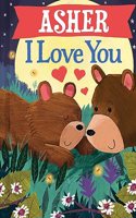 Asher I Love You: (I Love You Bears)