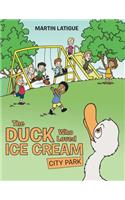 The Duck Who Loved Ice Cream