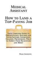 Medical Assistant - How to Land a Top-Paying Job