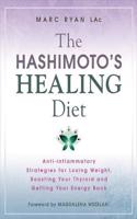 The Hashimoto’s Healing Diet