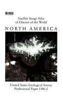 Satellite Image Atlas of Glaciers of the World