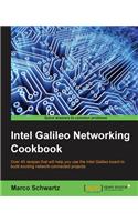 Intel Galileo Networking Cookbook