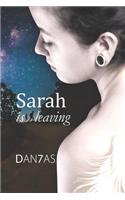 Sarah Is Leaving: Sarah Miller