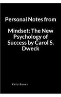 Personal Notes from Mindset: The New Psychology of Success by Carol S. Dweck: A Lined Writing Notebook to Journal Notes and Summaries