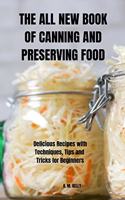 The All New Book of Canning and Preserving Food