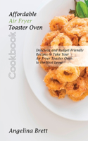 Affordable Air Fryer Toaster Oven Cookbook