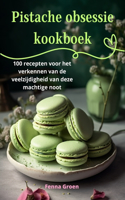 Pistache obsessie kookboek