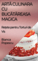 Artă Culinara Cu Bucătăreasa Magica