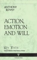 Action, Emotion and Will (Key Texts S.)