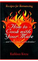How to Cook with Your Mate