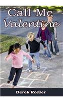 Call Me Valentine: (English)