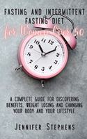 Fasting and Intermittent Fasting Diet for Women Over 50