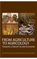 From Agriculture to Agricology