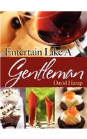 Entertain Like a Gentleman