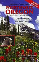 100 Hikes/Travel Guide: Northwest Oregon & Southwest Washington