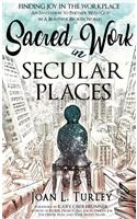 Sacred Work in Secular Places