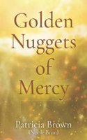 Golden Nuggets of Mercy