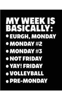My Week Is Basically