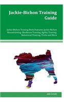 Jackie-Bichon Training Guide Jackie-Bichon Training Book Features: Jackie-Bichon Housetraining, Obedience Training, Agility Training, Behavioral Training, Tricks and More