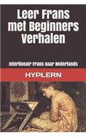 Leer Frans met Beginners Verhalen