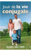 Jouir de la vie conjugale