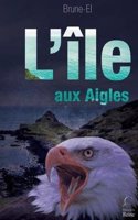 L'Ile Aux Aigles