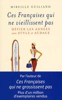 Ces Francaises qui ne vieillissent pas