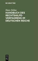 Handbuch Des Rechtshilfeverfahrens Im Deutschen Reiche