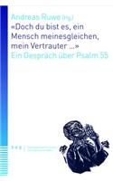 Doch Du Bist Es, Ein Mensch Meinesgleichen, Mein Vertrauter a