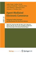 Agent-Mediated Electronic Commerce. Designing Trading Strategies and Mechanisms for Electronic Markets