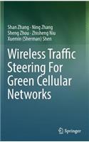 Wireless Traffic Steering for Green Cellular Networks