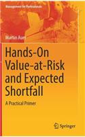 Hands-On Value-At-Risk and Expected Shortfall: A Practical Primer