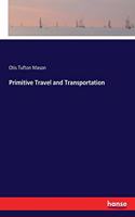 Primitive Travel and Transportation