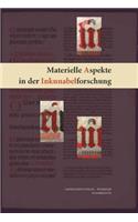 Materielle Aspekte in Der Inkunabelforschung