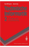 Technische Informatik: Band 2: Grundlagen Der Computertechnik