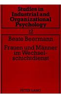 Frauen Und Maenner Im Wechselschichtdienst