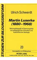 Martin Luserke (1880-1968)
