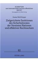 Zielgerichtete Sanktionen Des Sicherheitsrates Der Vereinten Nationen Und Effektiver Rechtsschutz