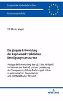 Die juengere Entwicklung der kapitalmarktrechtlichen Beteiligungstransparenz