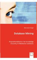 Database Mining. Propositionalization for Knowledge Discovery in Relational Databases
