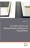 code civil et son interprétation juridique et linguistique