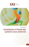 Contribution à l'étude des systèmes sous-actionnés