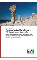 Towards Virtual Synchrony in Wireless Sensor Networks