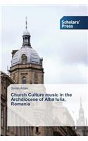 Church Culture music in the Archdiocese of Alba Iulia, Romania