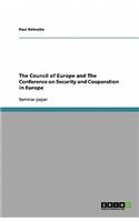 The Council of Europe and The Conference on Security and Cooperation in Europe